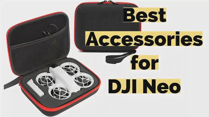 Top 4 Must-Have Accessories for DJI Neo