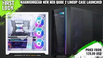MagniumGear New Neo Qube 2 & Neo Qube 2 Infinity Mirror Edition Launched - All Spec, Features & More